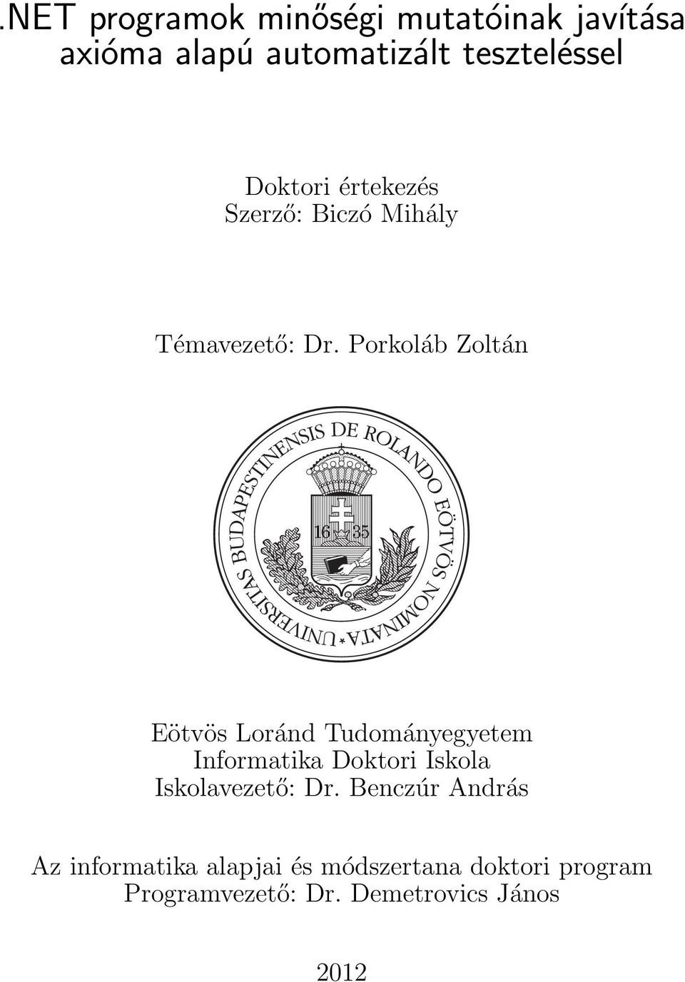 Porkoláb Zoltán Eötvös Loránd Tudományegyetem Informatika Doktori Iskola