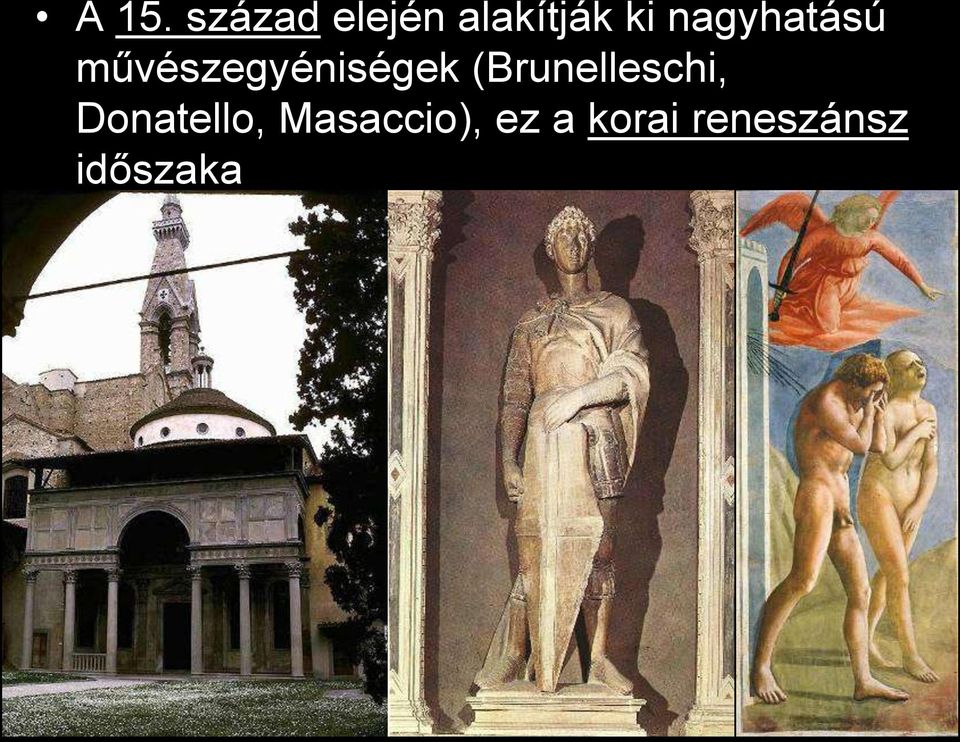 (Brunelleschi, Donatello,