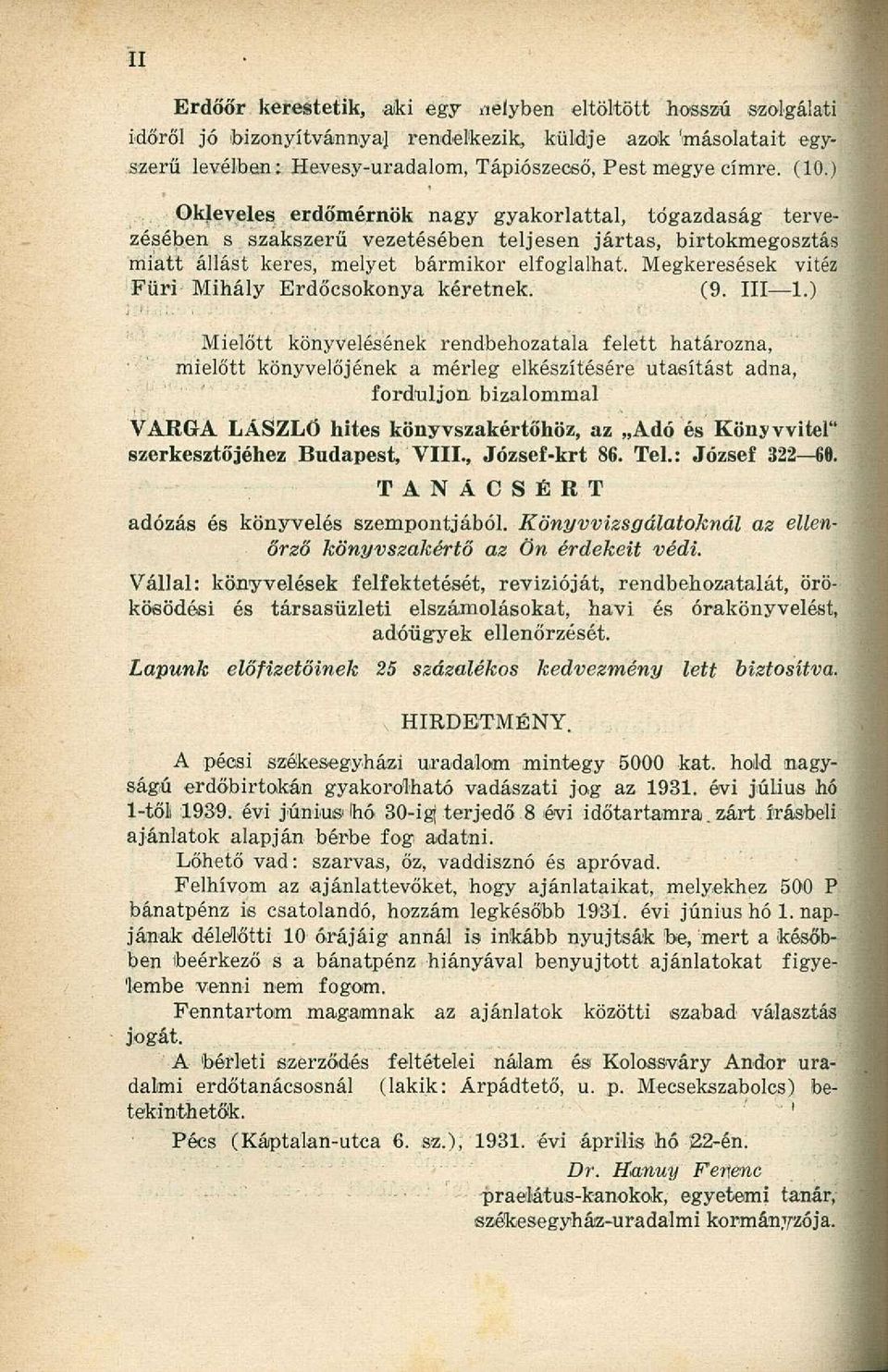 Megkeresések vitéz Füri Mihály Erdőcsokonya kéretnek. (9. III 1.