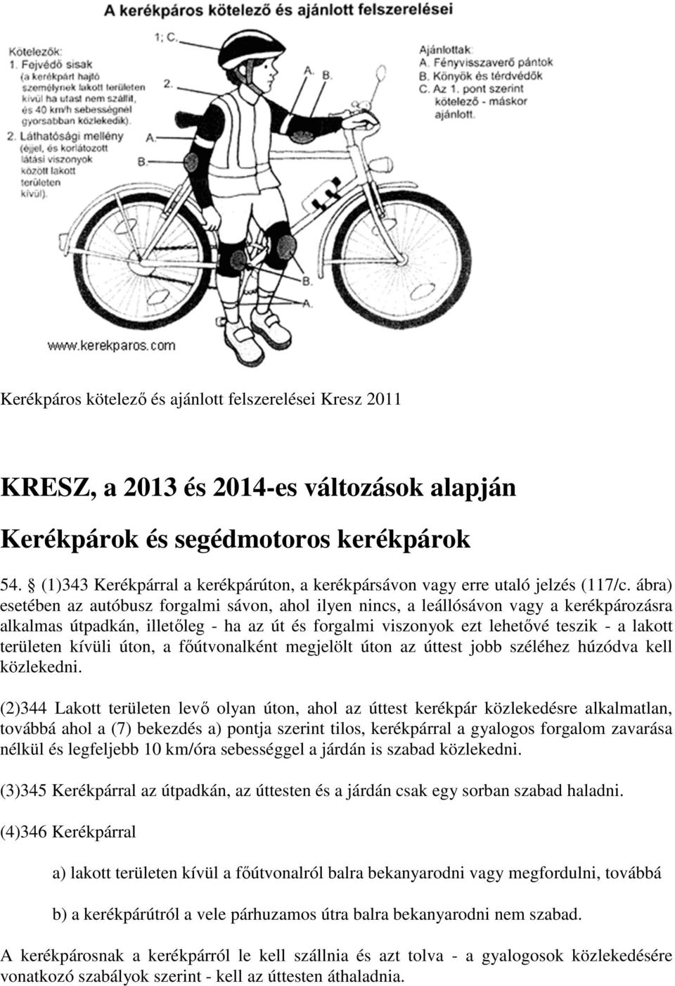 Kerékpár és kerékpáros kötelező és ajánlott felszerelése - PDF Free Download