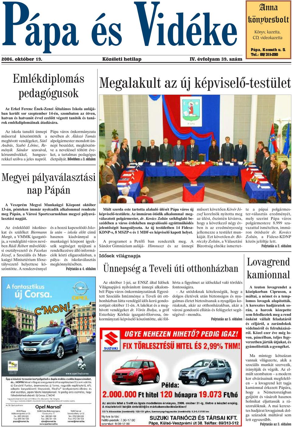 évvel ezelõtt végzett tanítók és tanárok emlékdiplomáinak átadására.