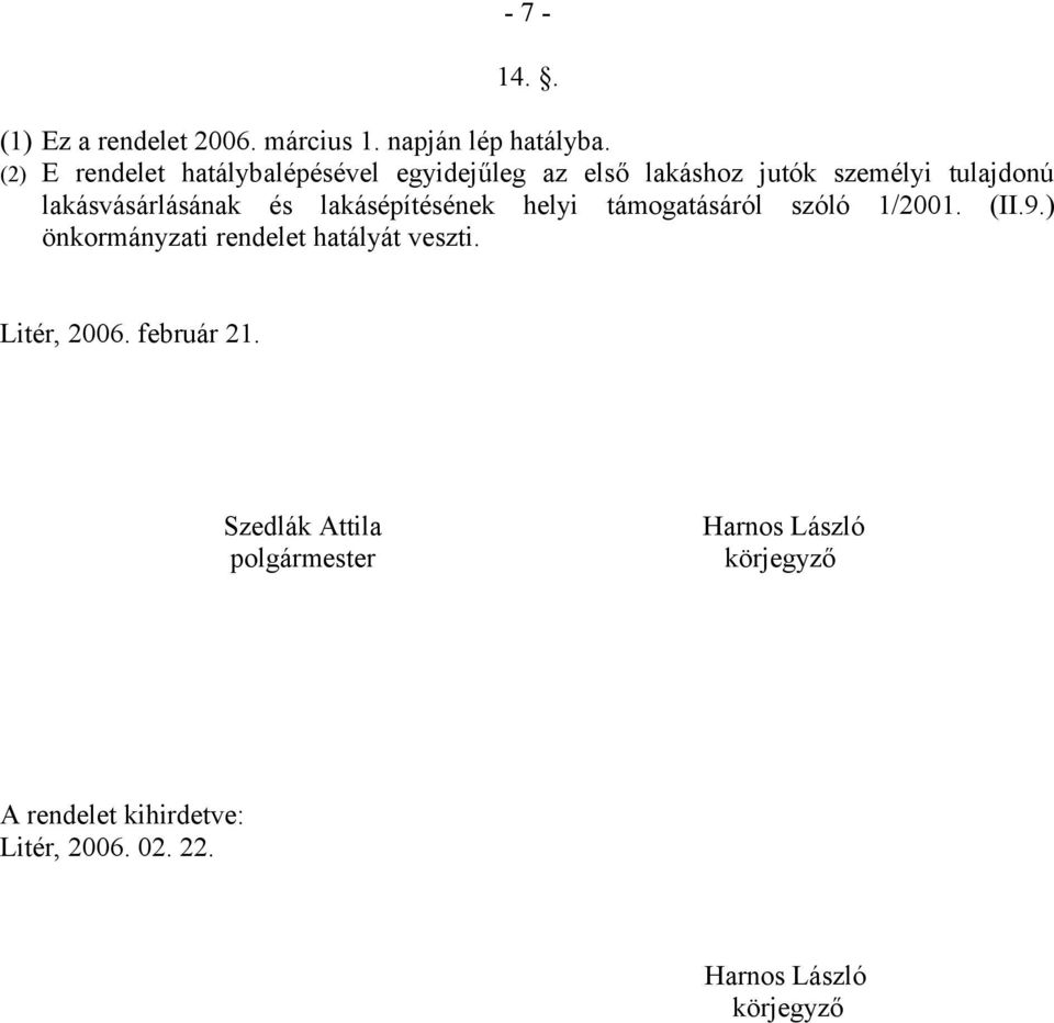 lakásvásárlásának és lakásépítésének helyi támogatásáról szóló 1/2001. (II.9.