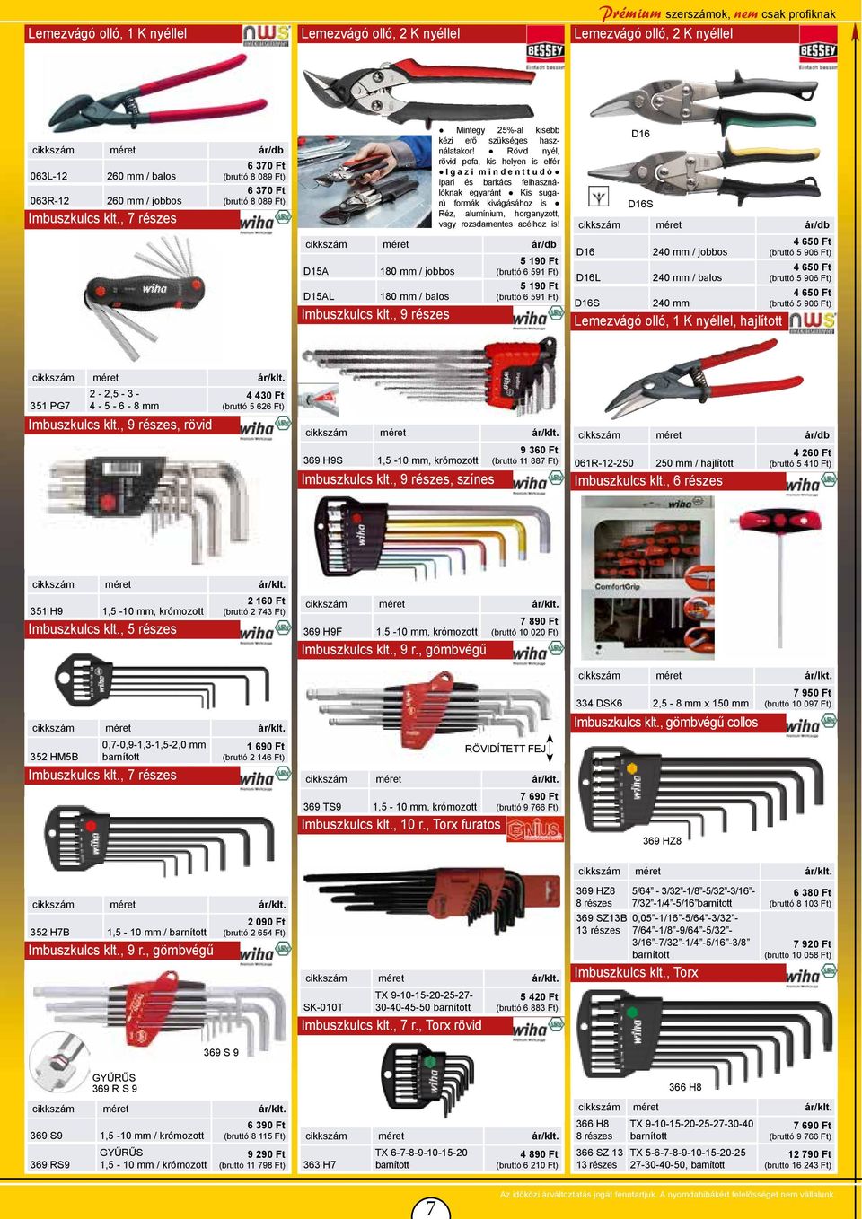 Prémium szerszámok, nem csak profiknak Csavarhúzó klt., 6 r. 1 K nyéllel -  PDF Free Download