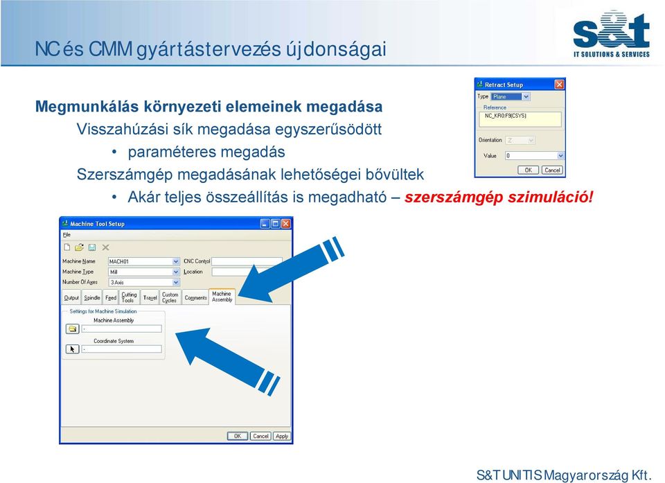 megadás Szerszámgép megadásának lehetőségei bővültek