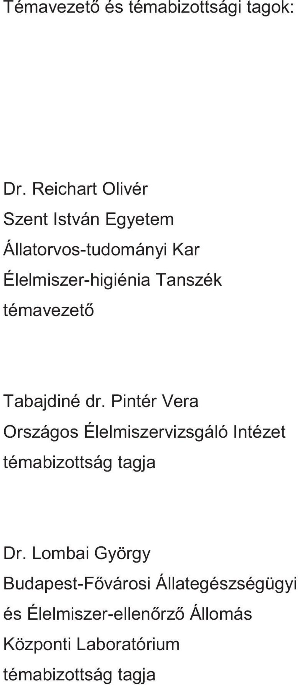 Tanszék témavezet Tabajdiné dr.