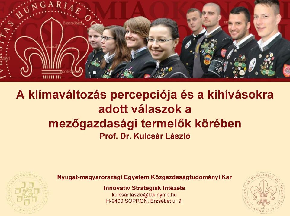 Kulcsár László Nyugat-magyarországi Egyetem Közgazdaságtudományi