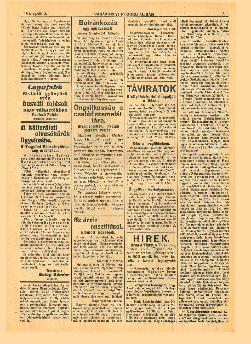 elődeihez hsonló mó don operált Vásárhelyen s egz rkás megrendelt gyűjtött.