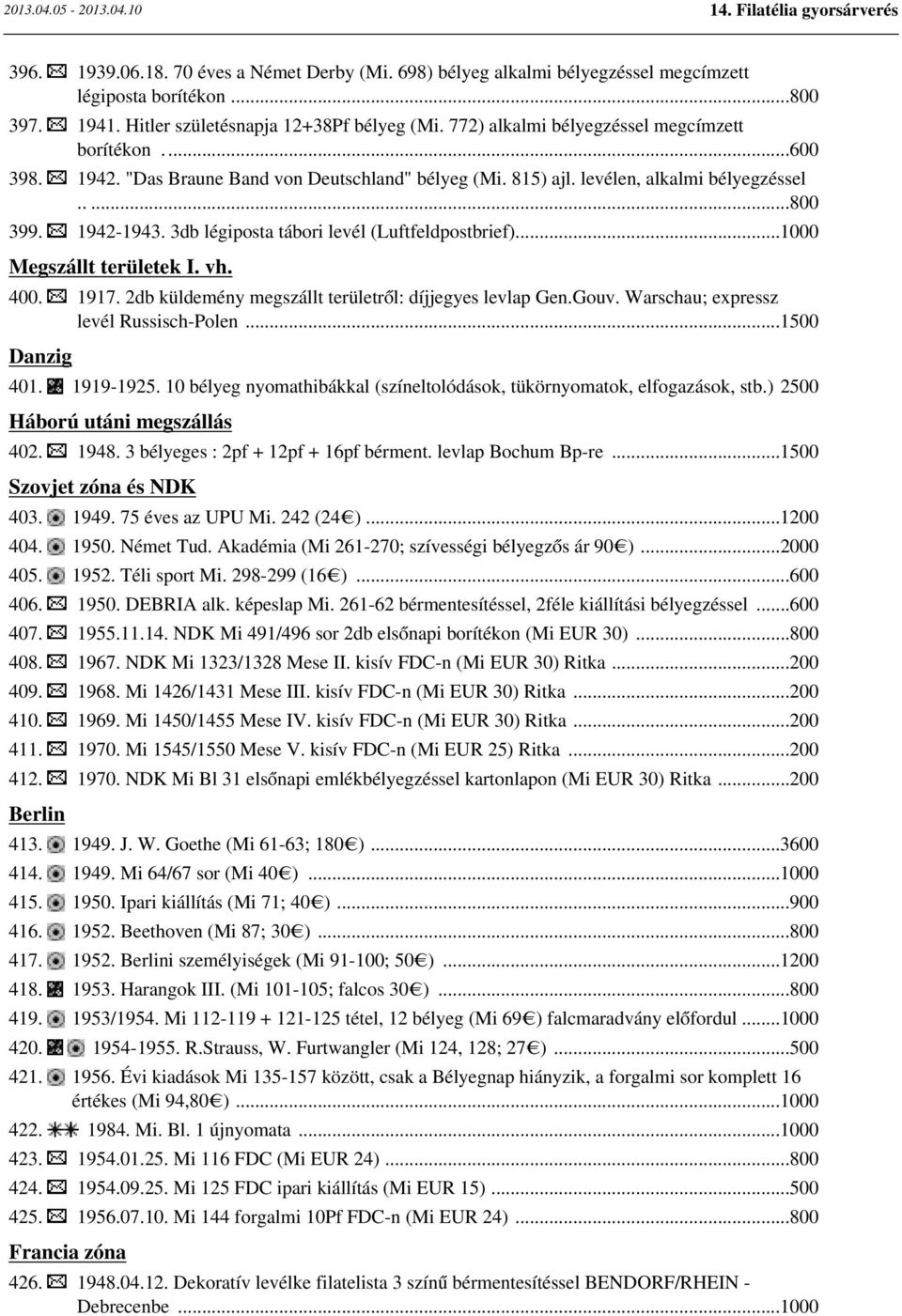 3db légiposta tábori levél (Luftfeldpostbrief)...1000 Megszállt területek I. vh. 400. 1917. 2db küldemény megszállt területről: díjjegyes levlap Gen.Gouv. Warschau; expressz levél Russisch-Polen.