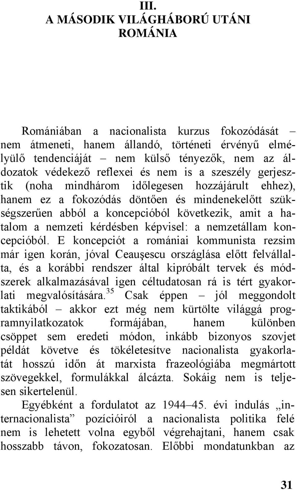 hatalom a nemzeti kérdésben képvisel: a nemzetállam koncepcióból.