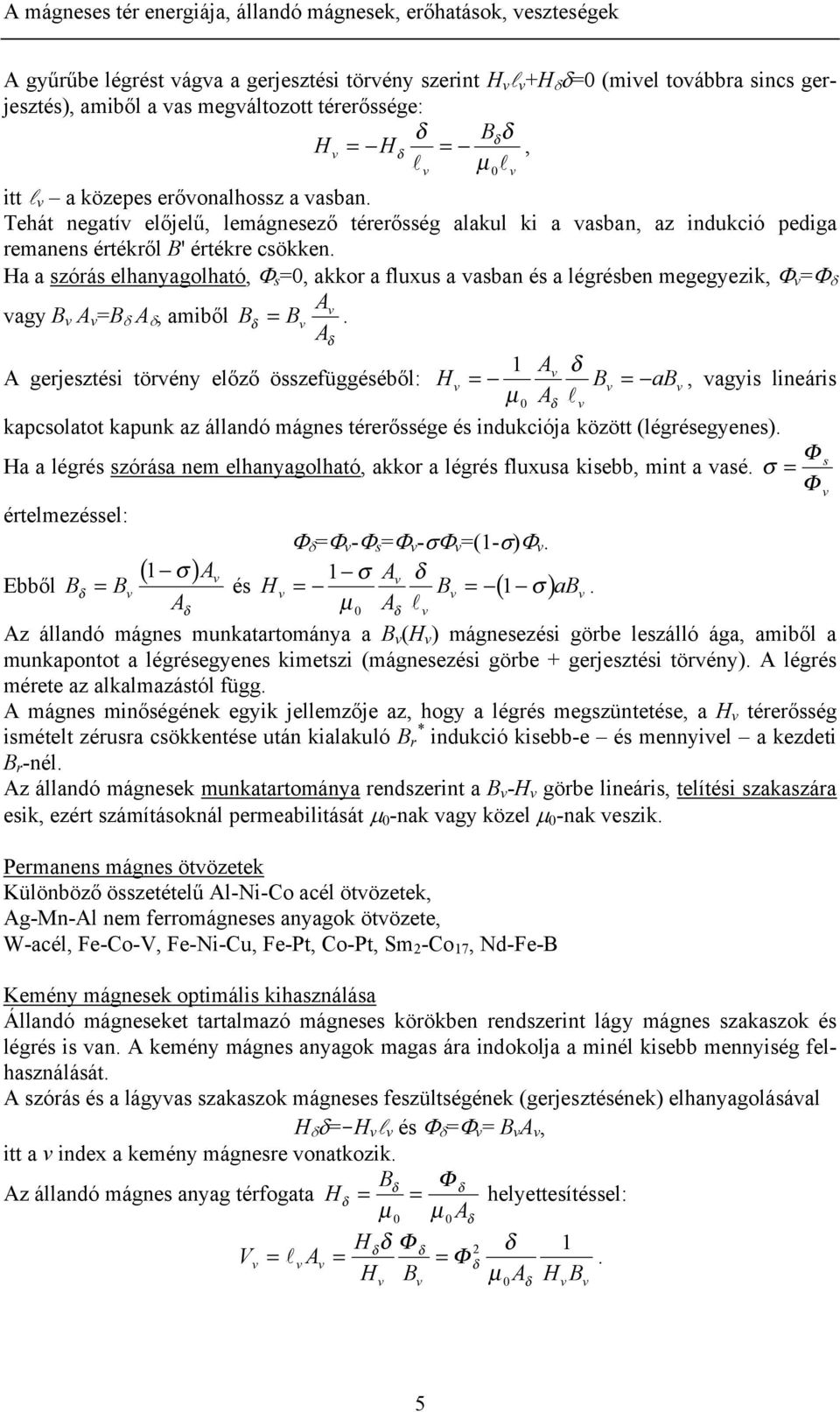 A mágneses tér energiája, állandó mágnesek, erőhatások, veszteségek - PDF  Free Download