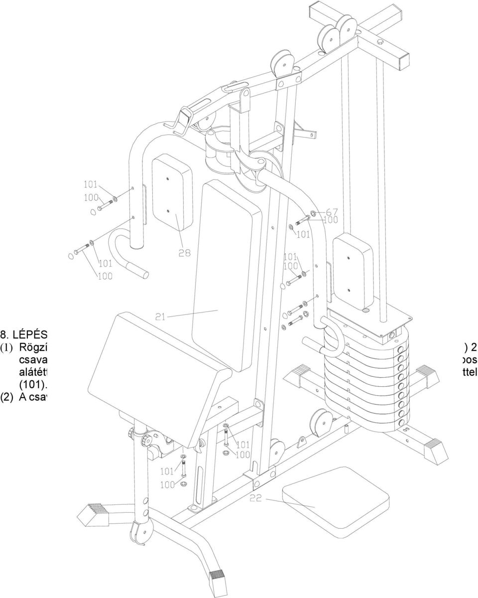 (100) és 8 lapos alátéttel (101), háttámlákat (29) hasizomgyakorlatra 2 csavarral (100) és 2