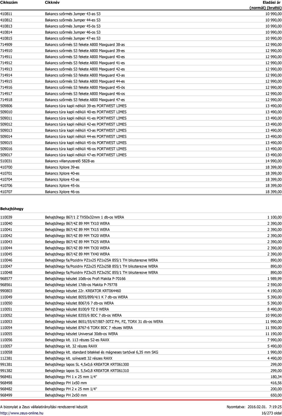 A800 Maxguard 38-as Bakancs szőrmés S3 fekete A800 Maxguard 39-es Bakancs szőrmés S3 fekete A800 Maxguard 40-es Bakancs szőrmés S3 fekete A800 Maxguard 41-es Bakancs szőrmés S3 fekete A800 Maxguard