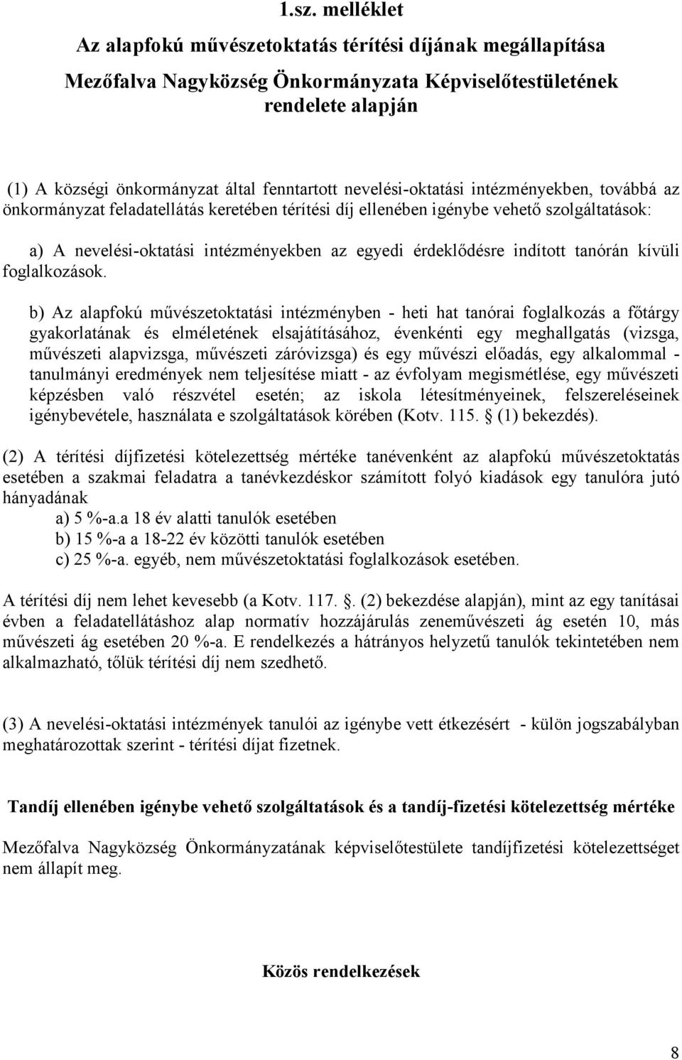 indított tanórán kívüli foglalkozások.