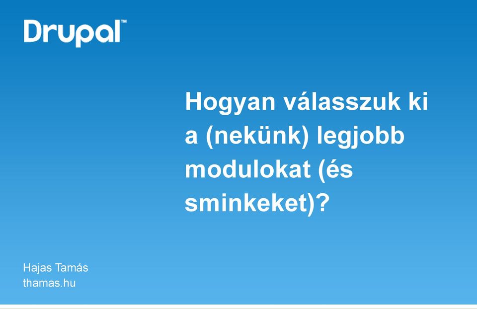 modulokat (és