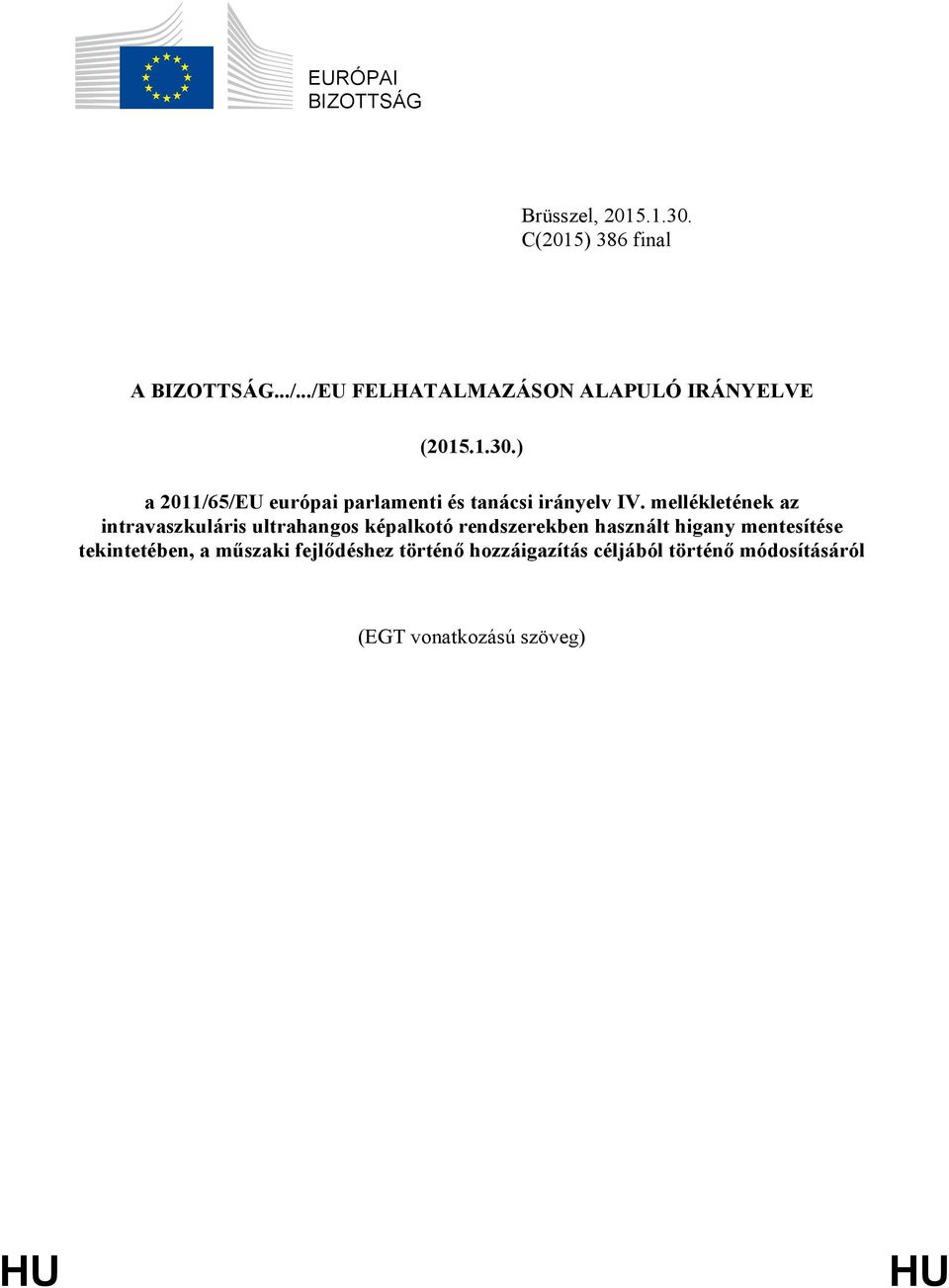 ) a 2011/65/EU európai parlamenti és tanácsi irányelv IV.