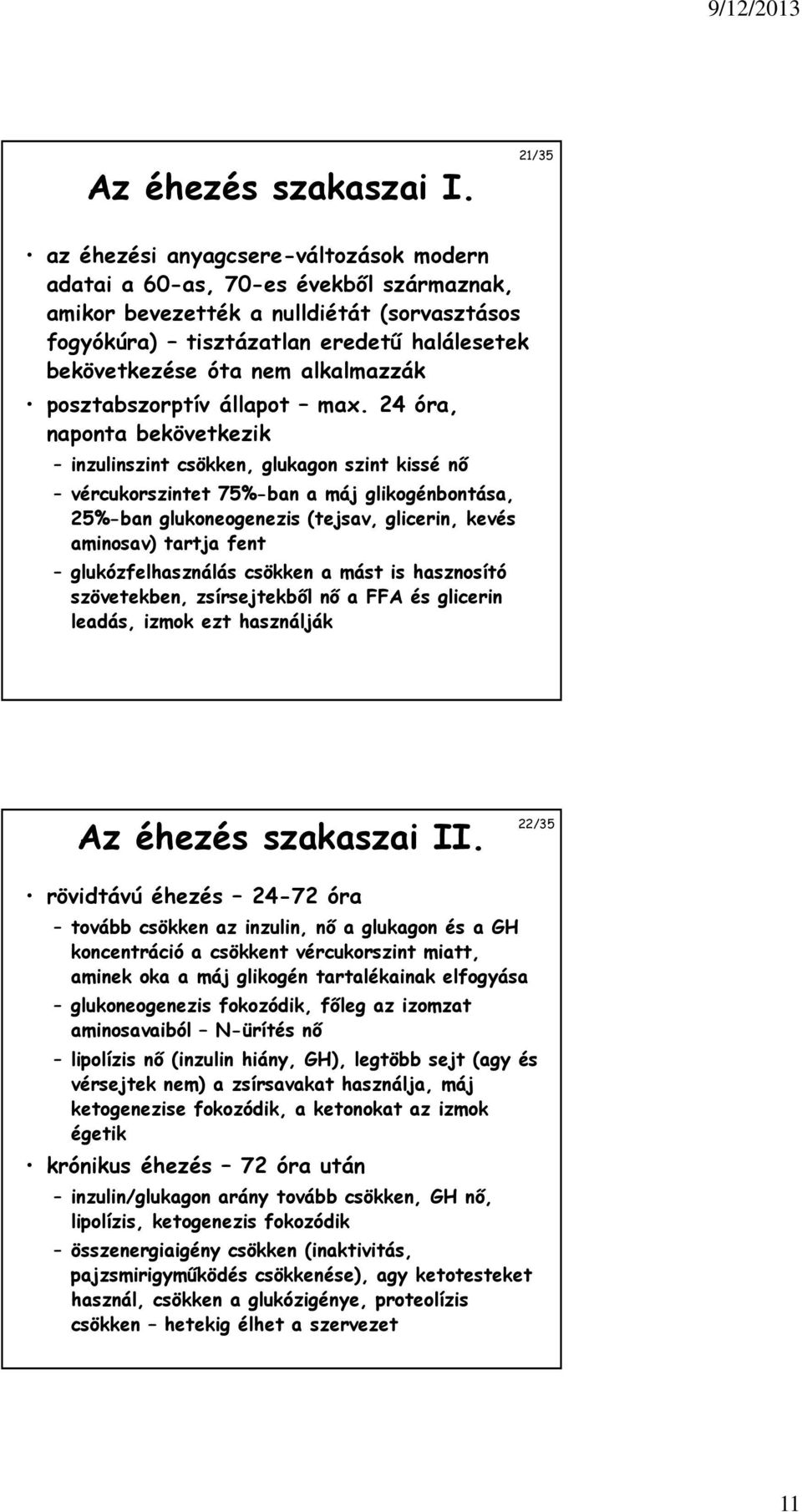 alkalmazzák posztabszorptív állapot max.