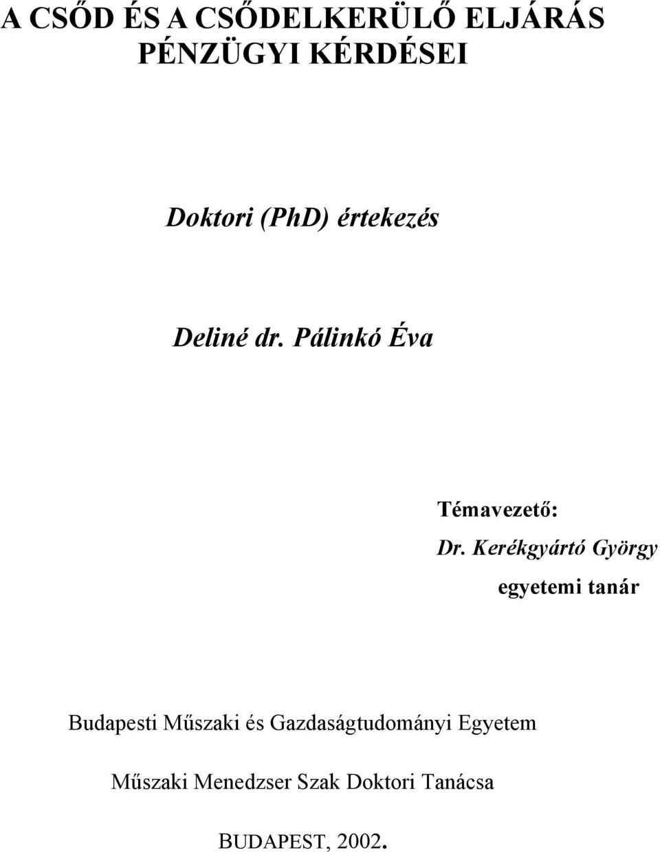 Kerékgyártó György egyetemi tanár Budapesti Műszaki és