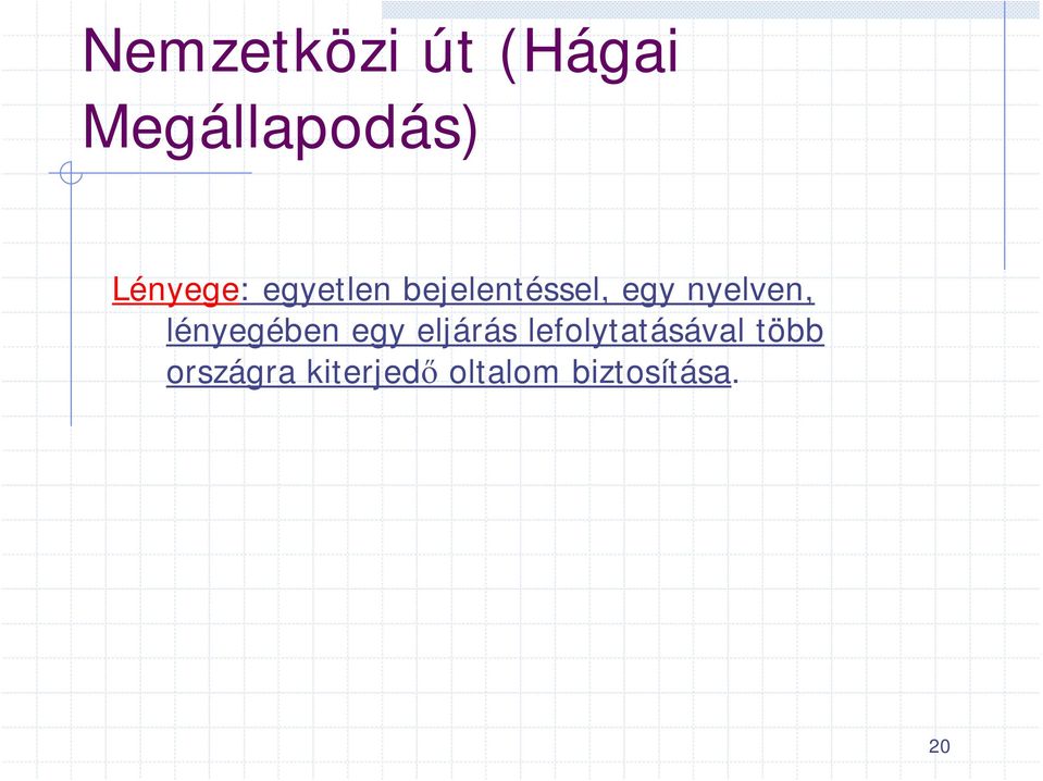 nyelven, lényegében egy eljárás