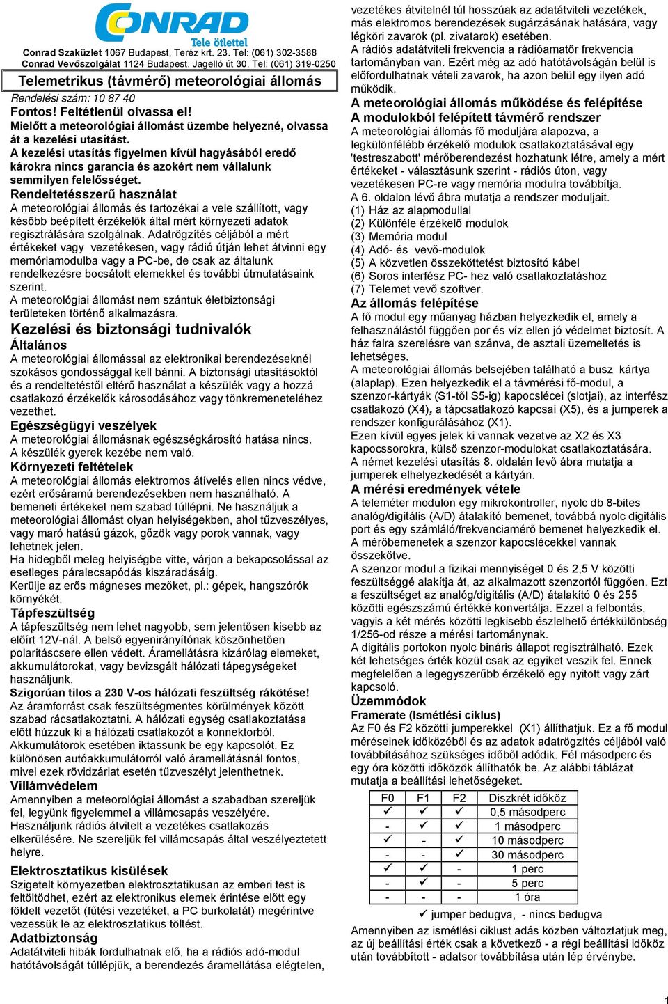 Mielőtt a meteorológiai állomást üzembe helyezné, olvassa át a kezelési utasítást.