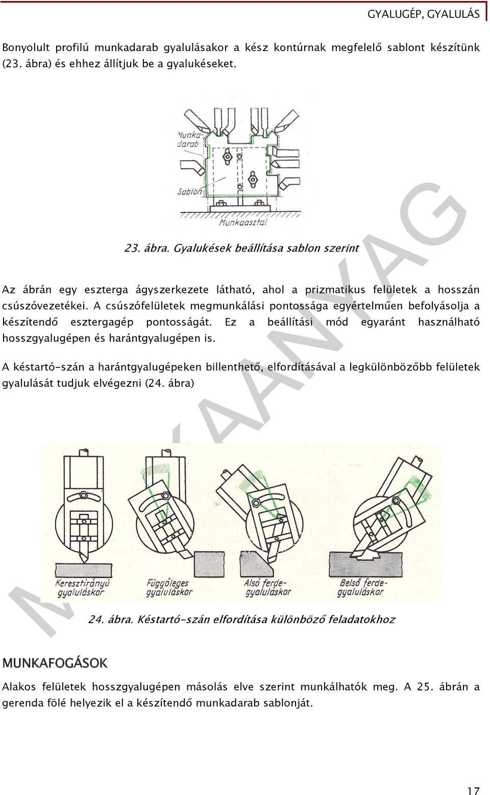 MUNKAANYAG. Hervay Péter. Gyalugép, gyalulás. A követelménymodul  megnevezése: Általános gépészeti technológiai feladatok II. - PDF Ingyenes  letöltés