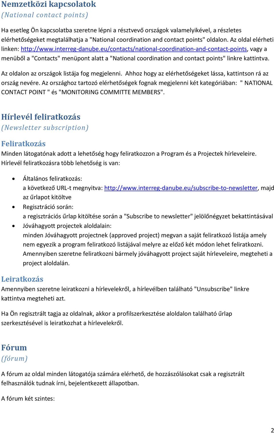 eu/contacts/national-coordination-and-contact-points, vagy a menüből a "Contacts" menüpont alatt a "National coordination and contact points" linkre kattintva.