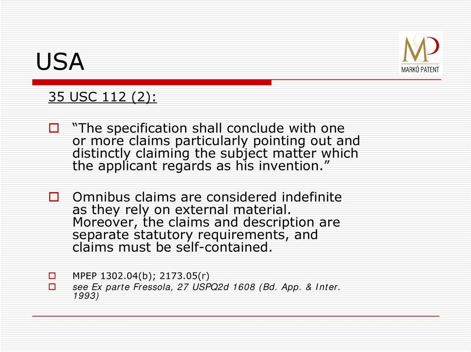 Omnibus claims are considered indefinite as they rely on external material.
