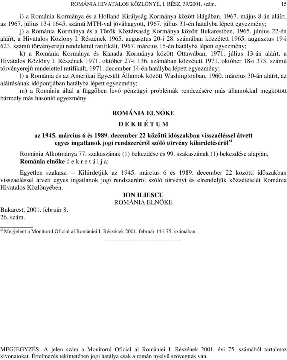 Részének 1965. augusztus 20-i 28. számában közzétett 1965.