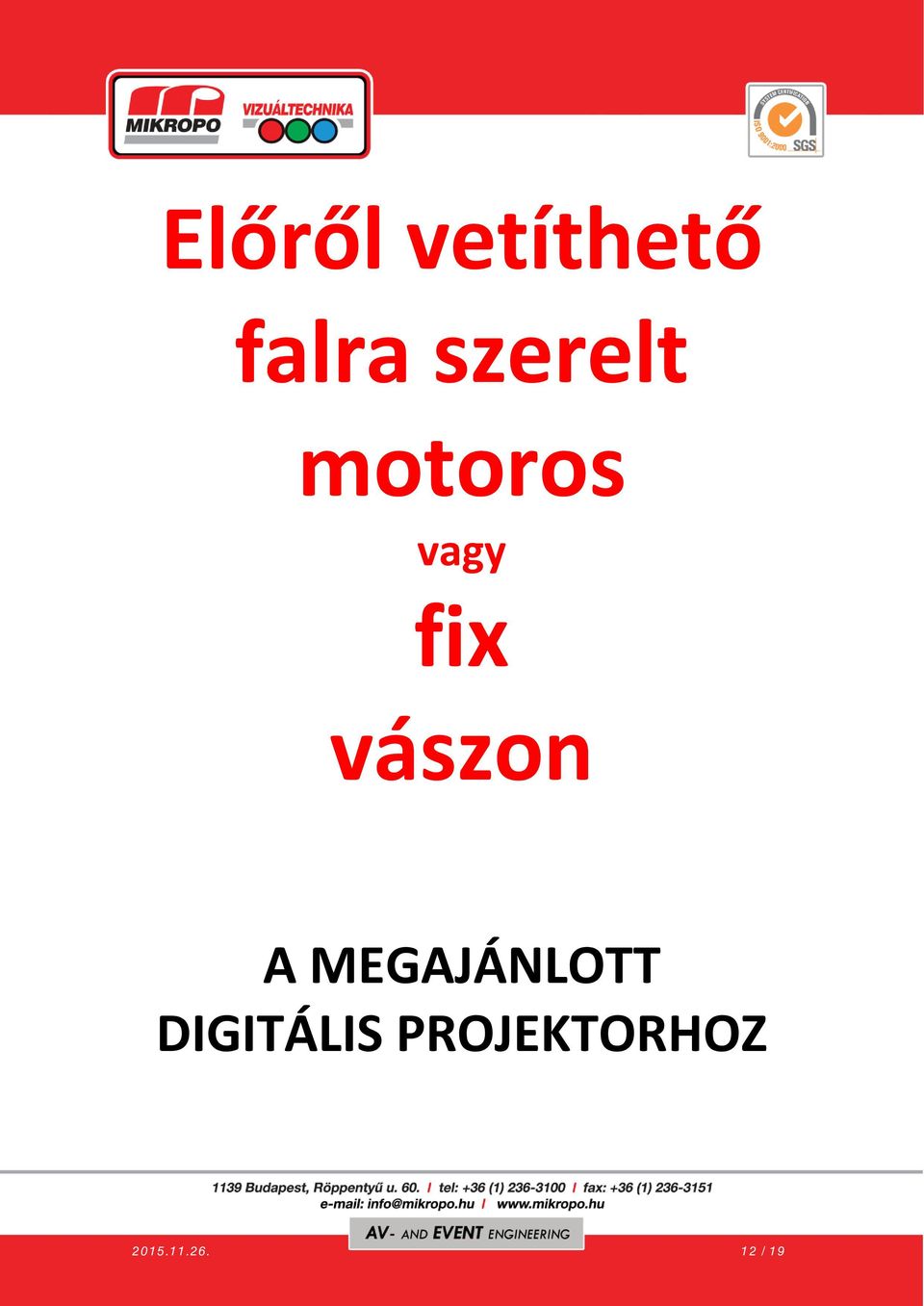 vászon A MEGAJÁNLOTT