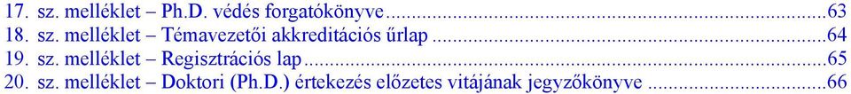 D.) értekezés előzetes vitájának jegyzőkönyve...66