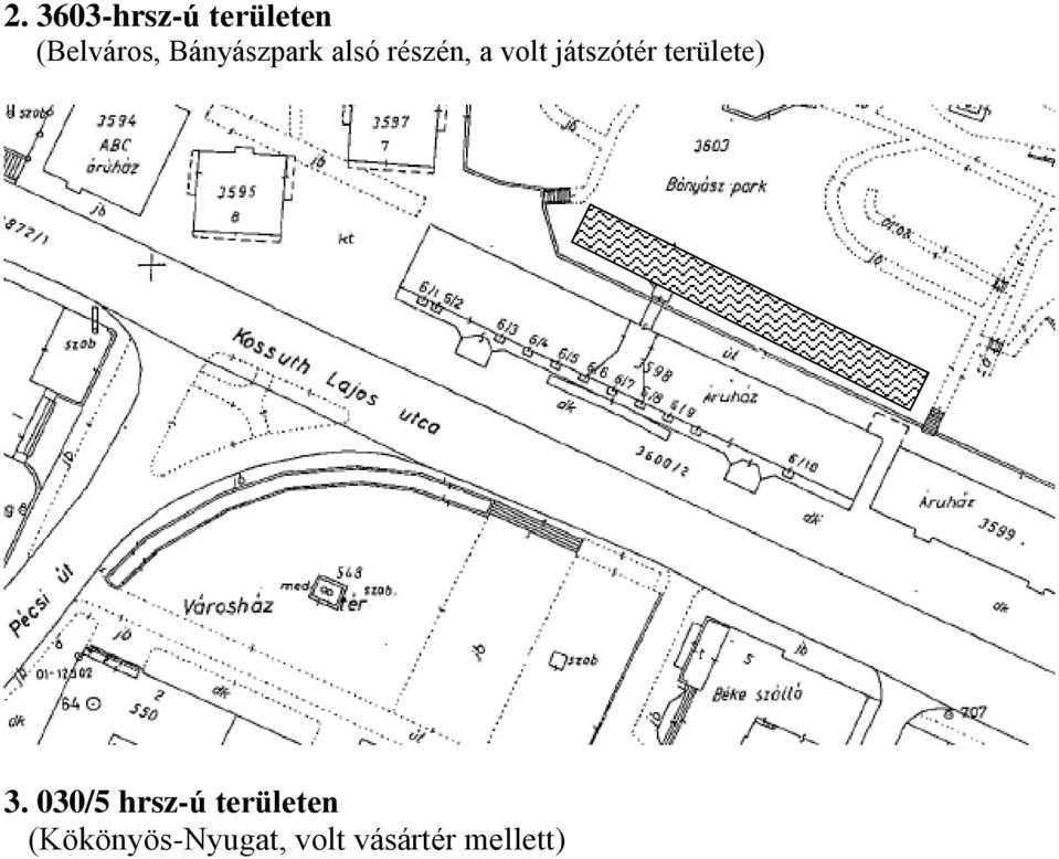 játszótér területe) 3.