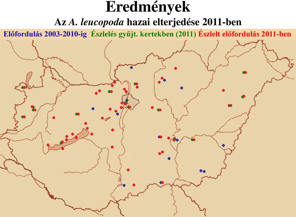 2011-ben Előfordulás 2003-2010-ig