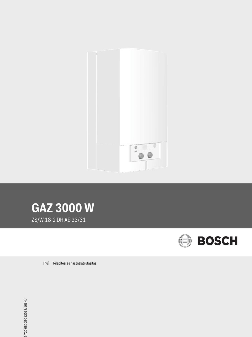 GAZ 3000 W ZS/W 18-2 DH AE 23/31. Telepítési és használati utasítás  (2013/10) HU - PDF Free Download