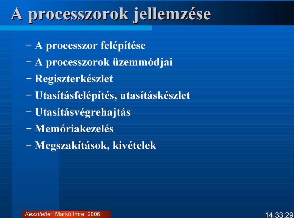 Regiszterkészlet Utasításfelépítés,