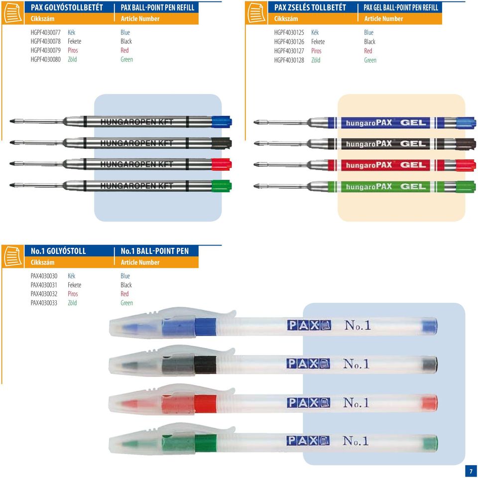 HGPF4030125 Kék Blue HGPF4030126 Fekete Black HGPF4030127 Piros Red HGPF4030128 Zöld green No.