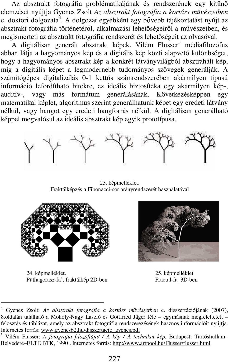 az olvasóval. A digitálisan generált absztrakt képek.