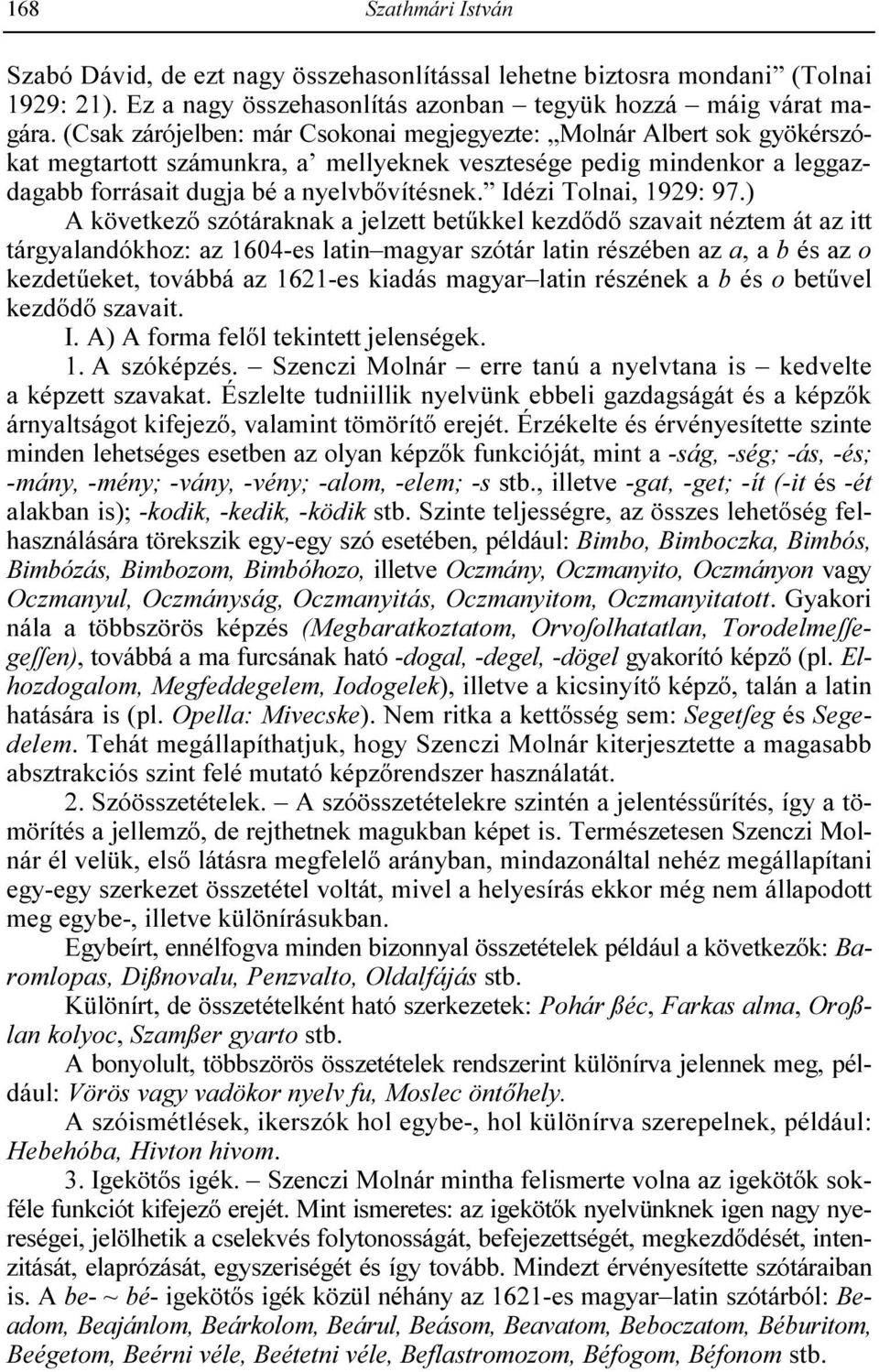 Idézi Tolnai, 1929: 97.