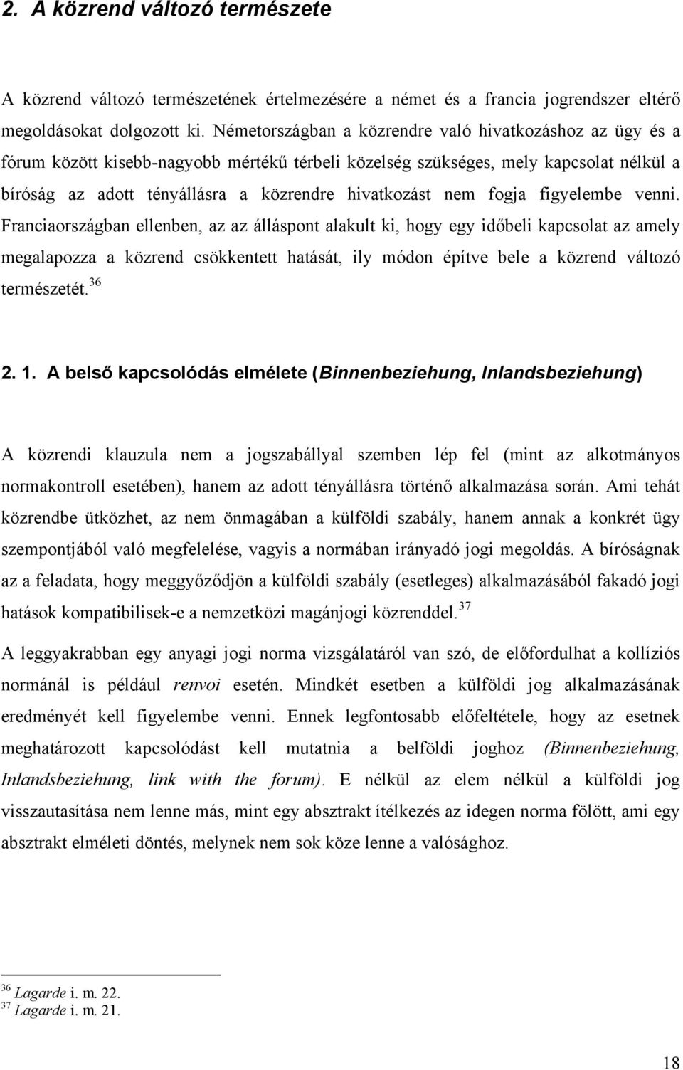 nem fogja figyelembe venni.