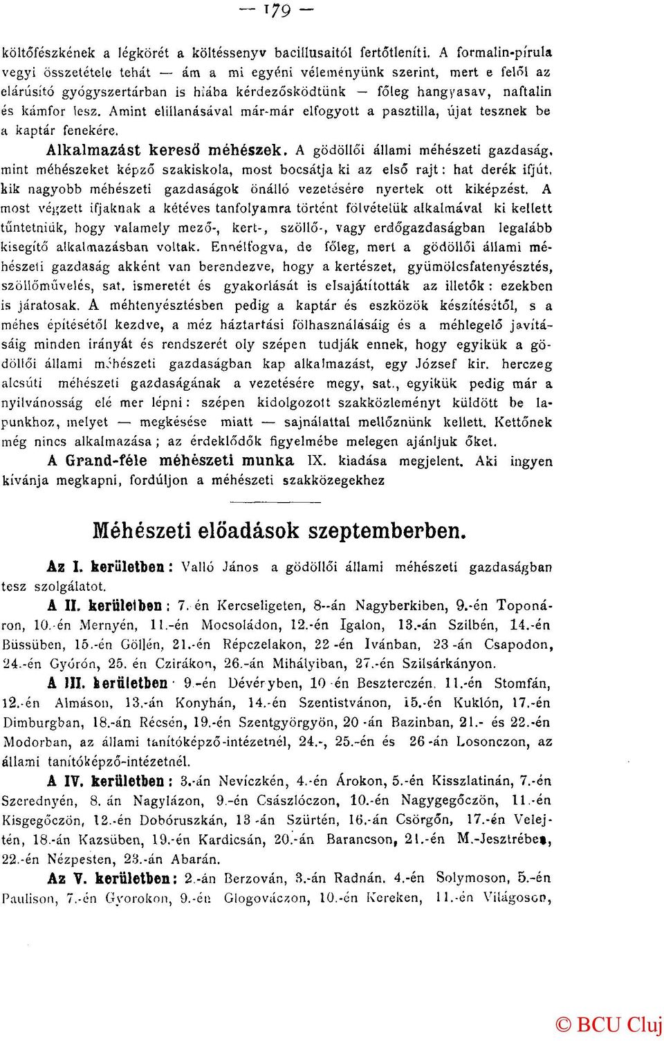 Amint elillanásával már-már elfogyott a pasztilla, újat tesznek be a kaptár fenekére. Alkalmazást kereső méhészek.