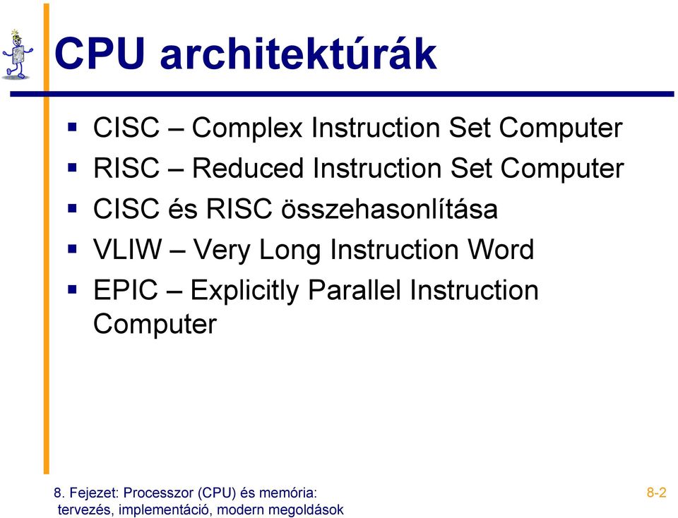 8. Fejezet Processzor (CPU) és memória: tervezés, implementáció, modern  megoldások - PDF Ingyenes letöltés