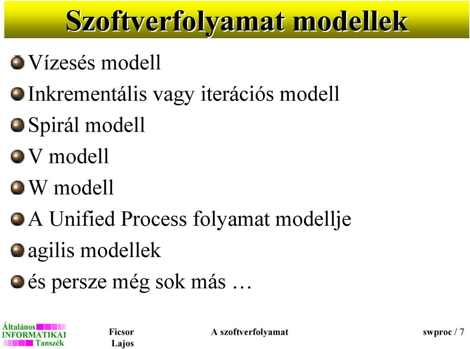 modell W modell A Unified Process folyamat modellje