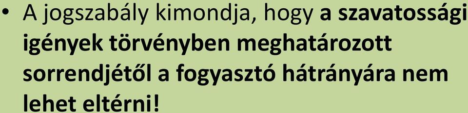 meghatározott sorrendjétől a