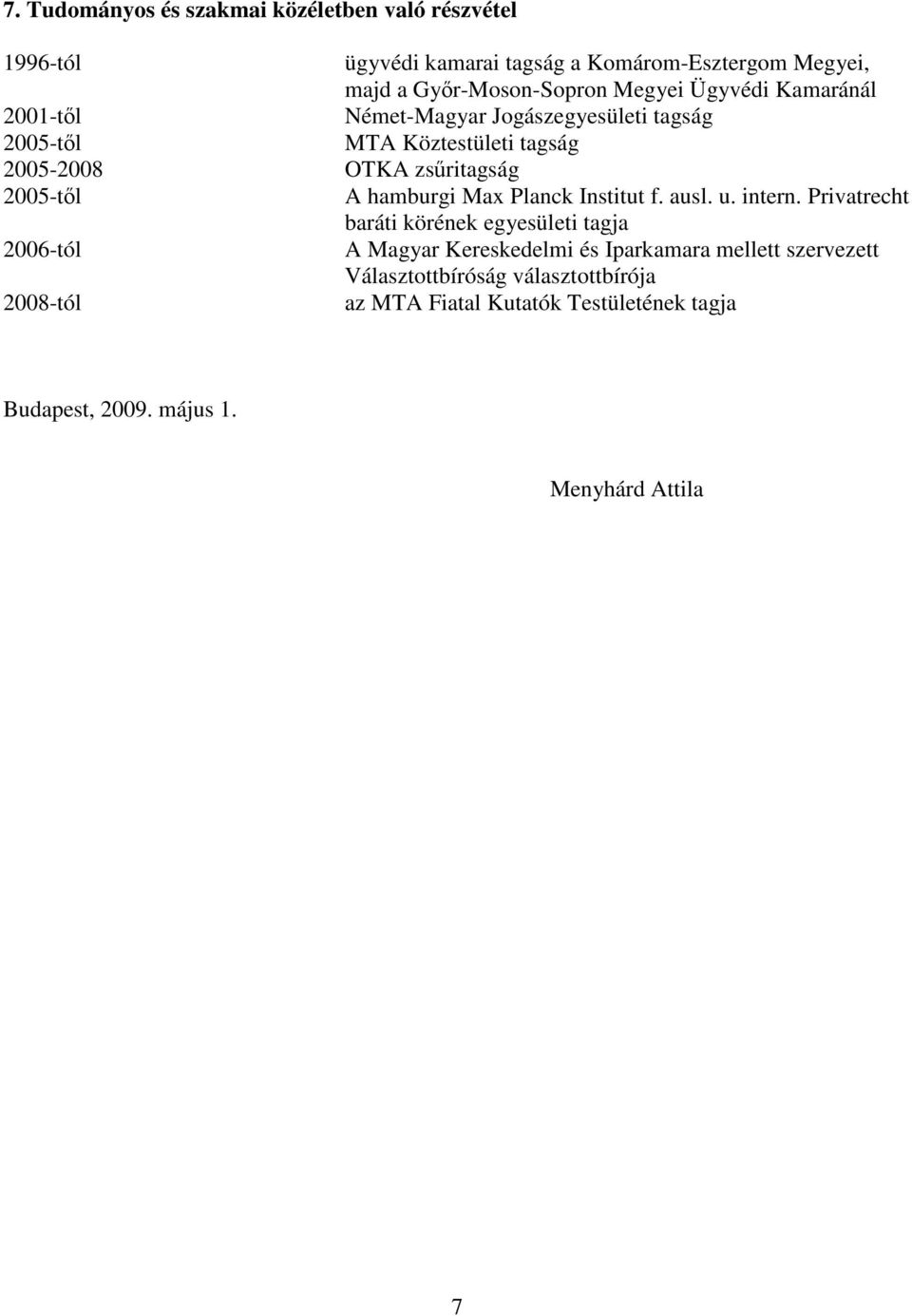 A hamburgi Max Planck Institut f. ausl. u. intern.