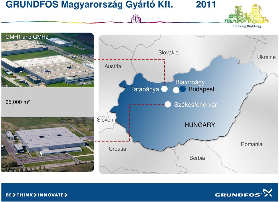 Tatabánya Biatorbágy Budapest 65,000 m 2 GMH3