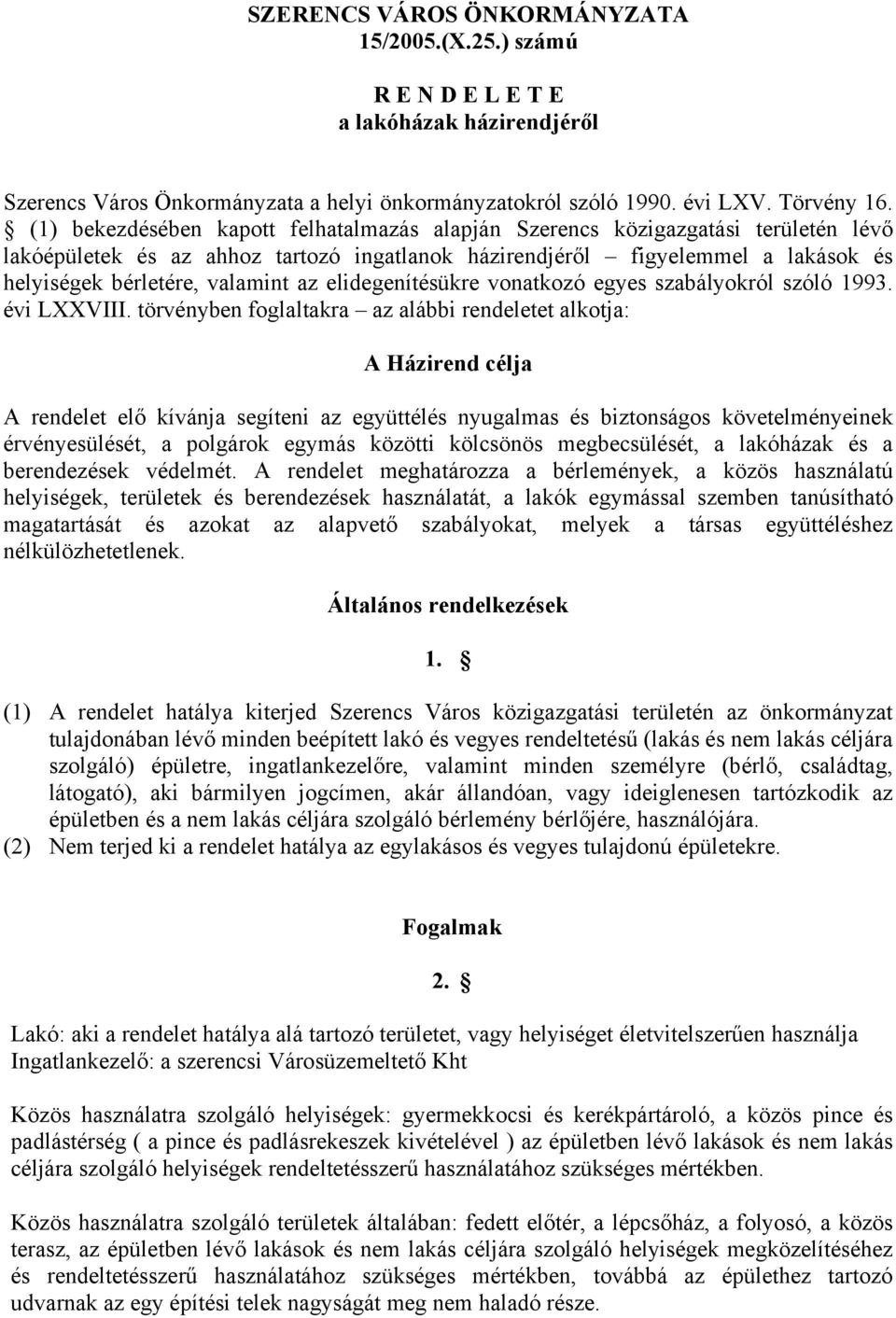 az elidegenítésükre vonatkozó egyes szabályokról szóló 1993. évi LXXVIII.