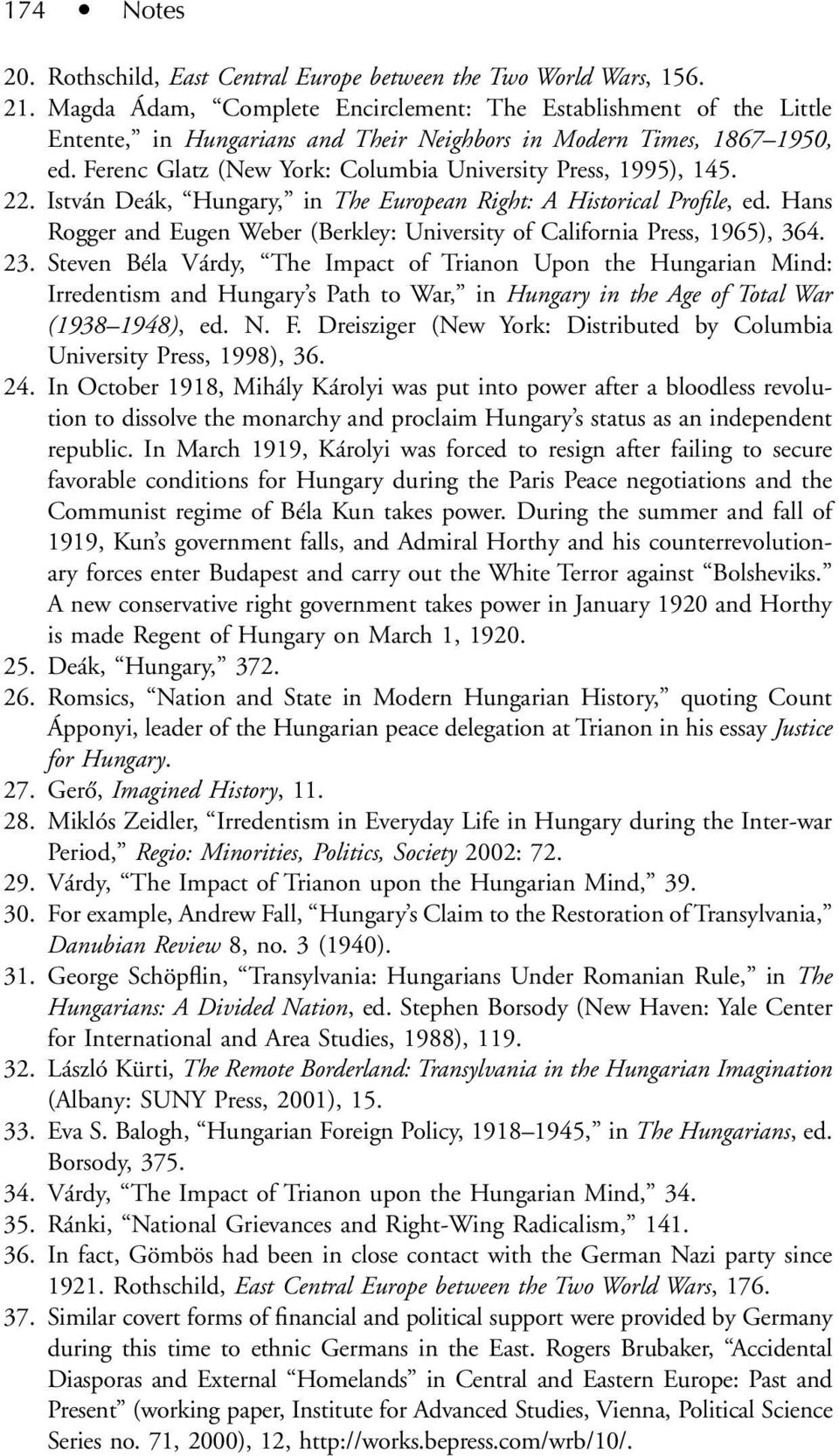 Ferenc Glatz (New York: Columbia University Press, 1995), 145. 22. István Deák, Hungary, in The European Right: A Historical Profile, ed.