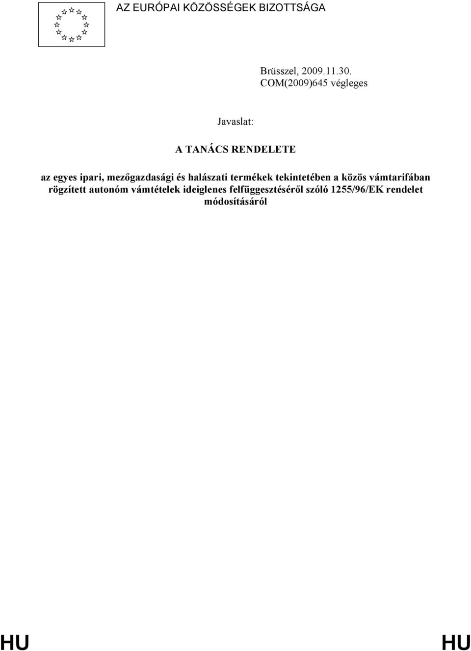mezőgazdasági és halászati termékek tekintetében a közös vámtarifában
