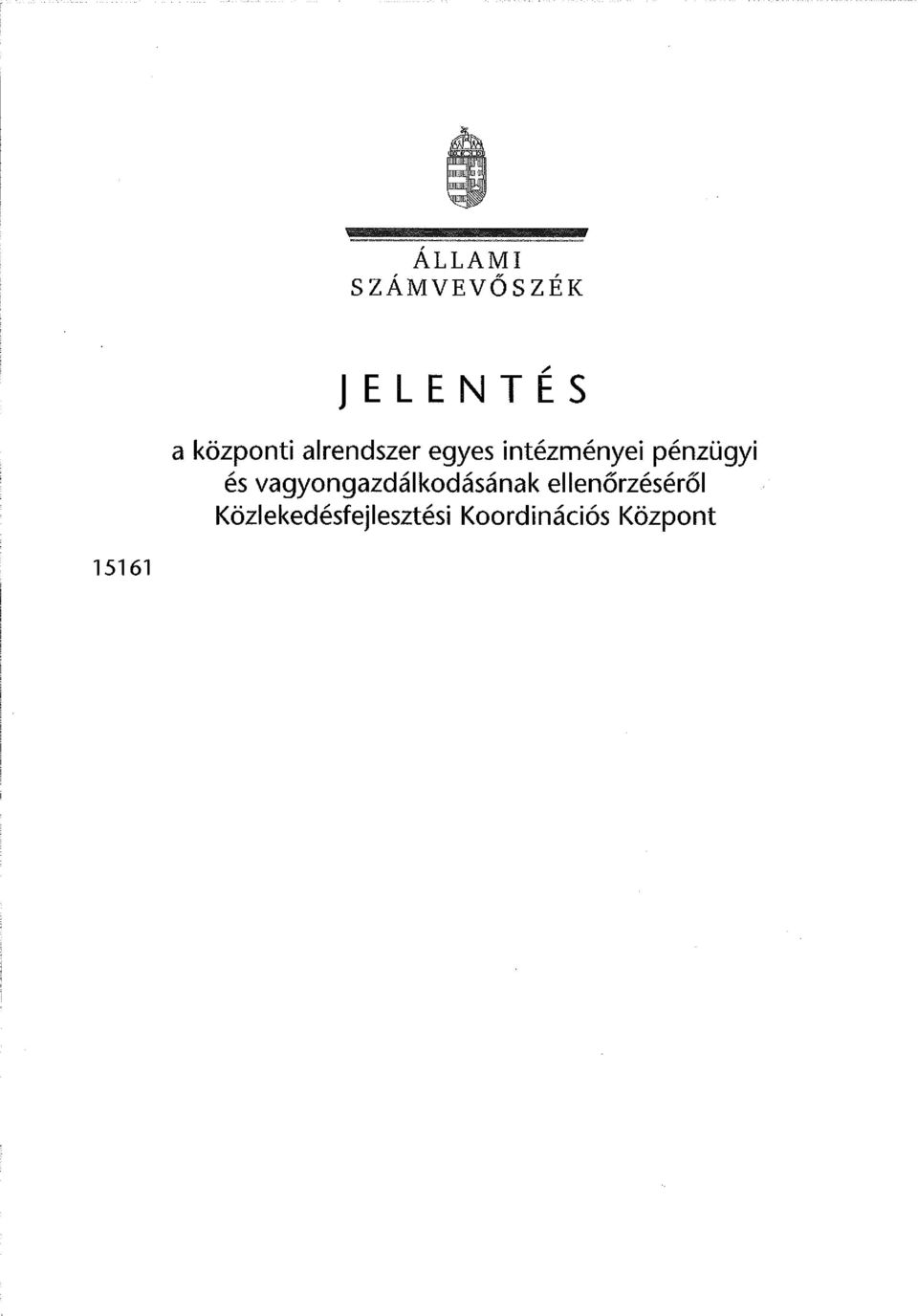 vagyongazdálkodásának ellenőrzéséről