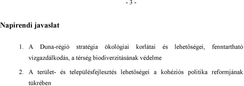 fenntartható vízgazdálkodás, a térség biodiverzitásának