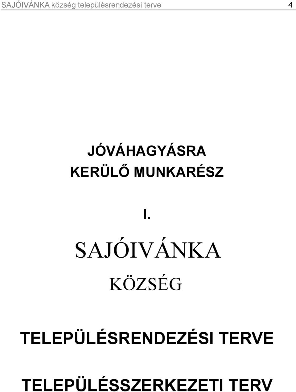 SAJÓIVÁNKA KÖZSÉG