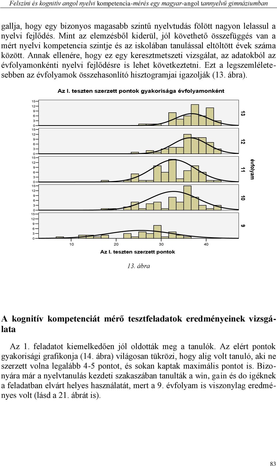 Felszíni és kognitív angol nyelvi kompetencia-mérés a Balatonalmádi  Magyar-Angol Tannyelvű Gimnáziumban - PDF Free Download